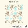 Tomi Owo - Pieces - EP