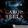 Carol Of The Bells (10th Anniversary Edition) - Single