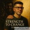 Strength To Change - Single