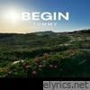 Begin - Single