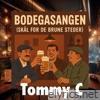 Bodegasangen - Single