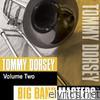 Big Band Masters: Tommy Dorsey, Vol. 2