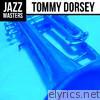 Jazz Masters: Tommy Dorsey
