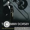 The Sentimental Gentleman of Swing - The Tommy Dorsey Centennial Collection