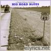 Big Road Blues - a Tommy Johnson Anthology