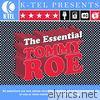 The Essential Tommy Roe