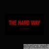 The Hard Way - Single