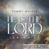He Is the Lord (Isaiah 40) - Single