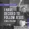 I Have Decided To Follow Jesus (I Will Follow) (feat. Bethesda Music) - Single