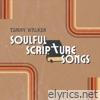Soulful Scripture Songs