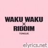 Waku Waku Riddim - Single