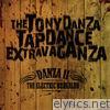 Tony Danza Tapdance Extravaganza - Danza II: The Electric Boogaloo