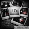 I Do. - Single