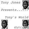 Tony's World
