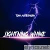 Lightning Whine (feat. Street Blocks Records & Serious Medz Entertainment) - Single