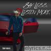Tony Maxx - Say Less. Listen More.