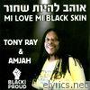 Mi Love Mi Black Skin