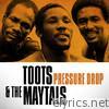 Toots & the Maytals - Pressure Drop