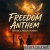 Freedom Anthem (feat. Raquita Harper) - Single