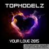 Your Love 2015 - Single