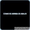 Como Es Arriba, Es Abajo