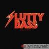 LOL : SLUTTY BASS