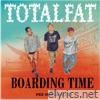 Boarding Time (feat. PEE WEE GASKINS) - Single