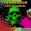 I Eat Cannibals (Re-Recorded / Remastered)