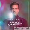 Touch Sensitive - Visions