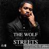 The Wolf of All Streets (The Rise of a Atlanta Hustler!)