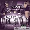 Trae - Late Night King (S.L.A.B.-ed By Pollie Pop)
