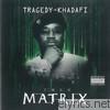 Tragedy Khadafi - Thug Matrix