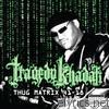 Tragedy Khadafi - Thug Matrix 4118