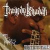 Tragedy Khadafi - Still Reportin'