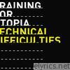 Training For Utopia - Technical Difficulties