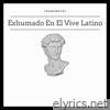 Exhumado En El Vive Latino (En Vivo) - Single