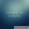 There Is A King - Single
