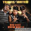 Travis Porter - You Don't Know Bout It - Single