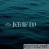 Before I Do - Single