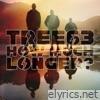 How Much Longer? - Single