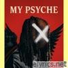 MY PSYCHE - Single