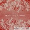 Mountain of Madness - Single