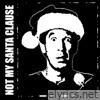 Not My Santa Clause - EP