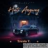 Hate Anyway (feat. Tha Bureau) - Single