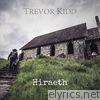 Trevor Kidd - Hiraeth - EP