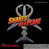 Snakes On a Plane (Original Motion Picture Score)