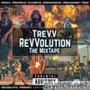 Trevv - Revvolution (The MixTape)