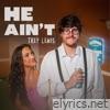 He Ain't - Single