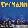 Tri Yann - Le concert des 40 ans de Tri Yann (Live)