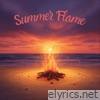 Summer Flame - Single
